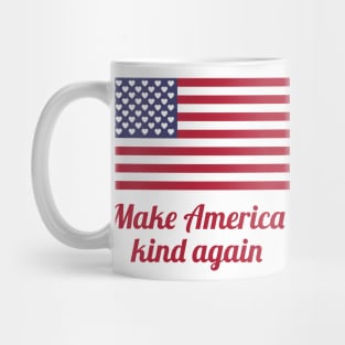 Make America kind again Mug